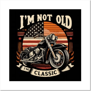 Vintage Biker America Flag Funny Motorcycle Bike Rider I'M not old I'm Classic Posters and Art